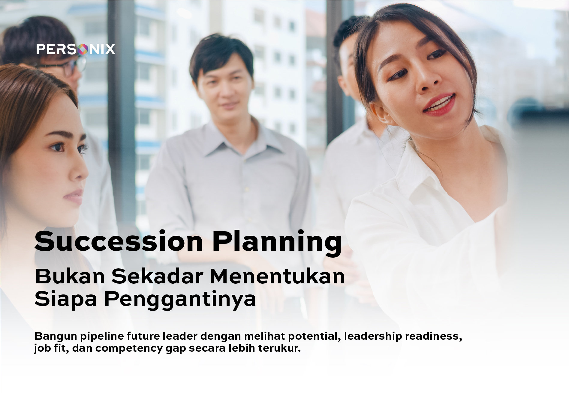 Succession Planning: Cara Menemukan Future Leader dari Dalam Perusahaan