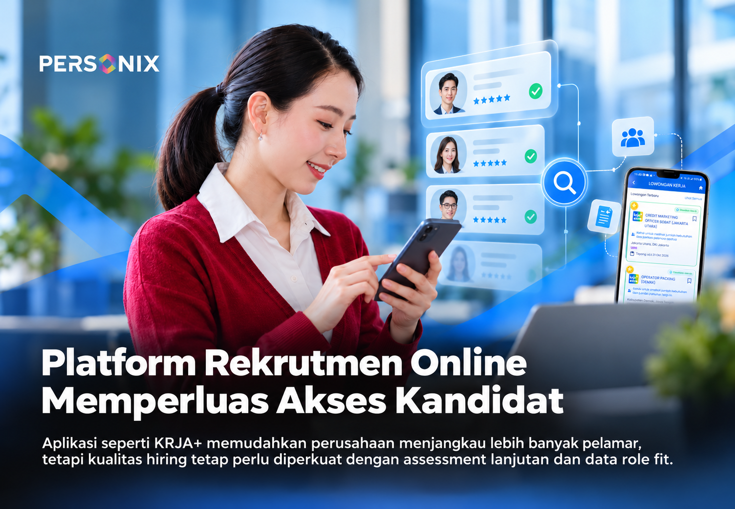 Job Fair Kini Masuk Aplikasi: Platform Rekrutmen Online Memperluas Akses, tapi Bagaimana Memastikan Kandidat Tepat?
